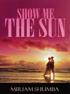 cover image of Show Me the Sun